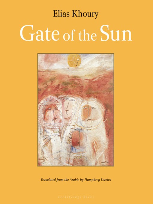 Title details for Gate of the Sun by Elias Khoury - Wait list